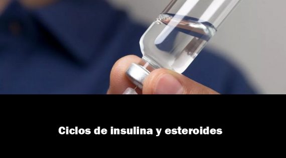 Ciclos de insulina y esteroides